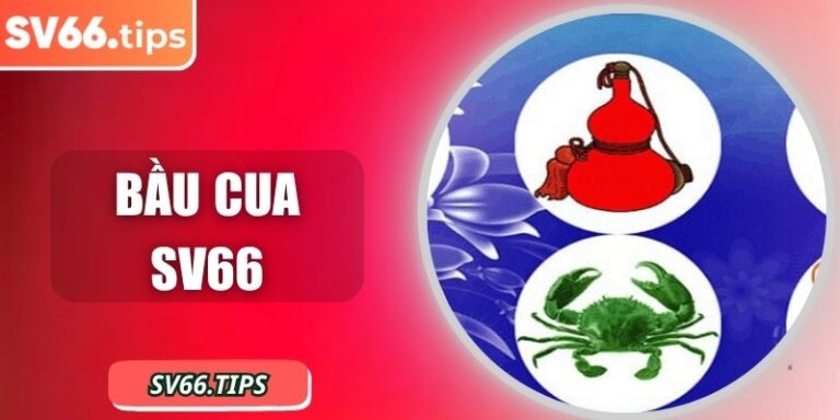 Bầu cua SV66 – Giải trí dân gian trực tuyến cực hấp dẫn