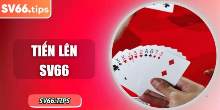 Tiến Lên SV66 – Trải nghiệm bài dân gian phiên bản số hóa