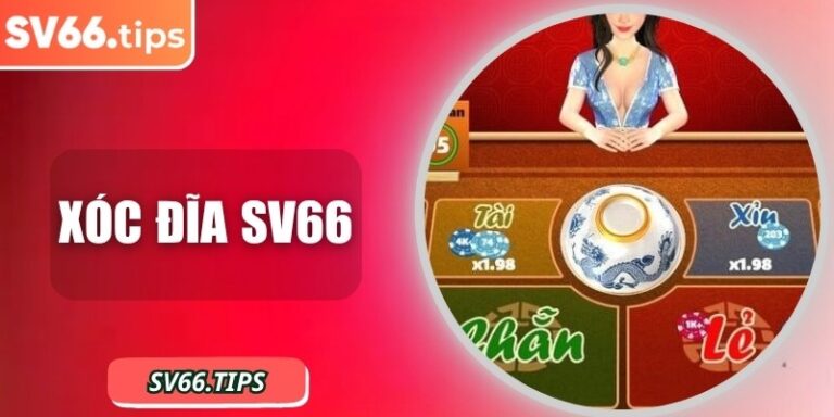 Xóc đĩa SV66 hứng khởi cùng những ván cược kịch tính